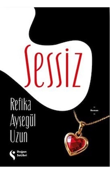 Sessiz / Refika Ayşegül Uzun Sessiz / Refika Ayşegül Uzun