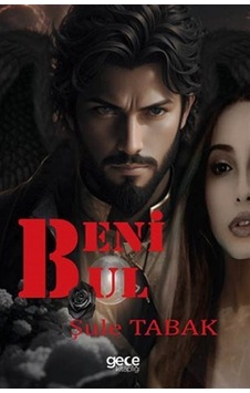 Beni Bul / Şule Tabak Beni Bul / Şule Tabak