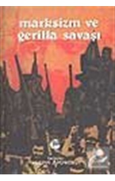 Marksizm Ve Gerilla Savaşı / William J. Poweroy 9799753442083