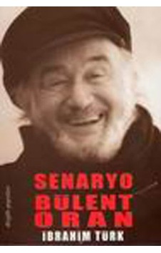 Senaryo Bülent Oran - İbrahim Türk - Dergah Yayınları