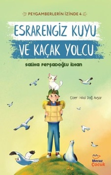 Peygamberlerin İzinde 4 - Esrarengiz Kuyu Ve Kaçak Yolcu - Rzır-828921 Peygamberlerin İzinde 4 - Esrarengiz Kuyu Ve Kaçak Yolcu - Rzır-828921