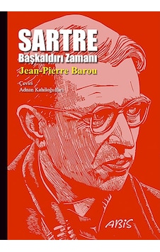 Sartre - Jean-Pierre Barou - Abis Yayınları Sartre - Jean-Pierre Barou - Abis Yayınları