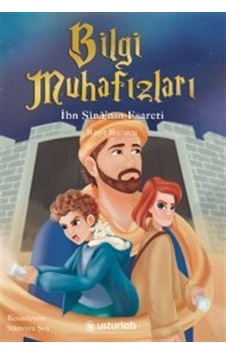 Bilgi Muhafızları 2 - İbn Sina'nın Esareti - Raşit A. Burucu - Usturlab