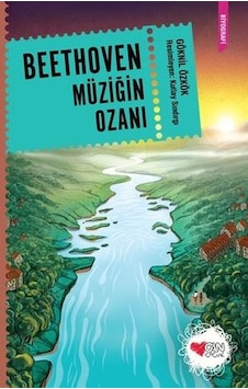 Beethoven: Müziğin Ozanı - Göknil Özkök - Can Çocuk Yayınları Beethoven: Müziğin Ozanı - Göknil Özkök - Can Çocuk Yayınları