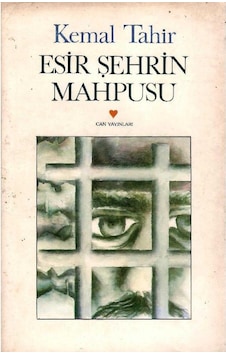 Esir Şehrin Mahpusu - Kemal Tahir 1.baskı