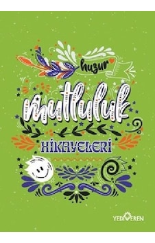 Mutluluk Hikayeleri - Akif Bayrak - Yediveren Yayınları