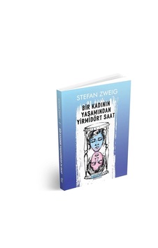 Bir Kadının Yaşamından Yirmidört Saat - Stefan Zweig