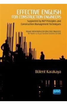Effective English for Construction Engineers - Bülent Karakaya - Nobel Akademik Yayıncılık Effective English for Construction Engineers - Bülent Karakaya - Nobel Akademik Yayıncılık