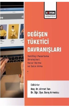Değişen Tüketici Davranışları / Kolektif Değişen Tüketici Davranışları / Kolektif