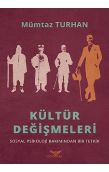 Kültür Değişmeleri - Mümtaz Turhan - Altınordu Kültür Değişmeleri - Mümtaz Turhan - Altınordu