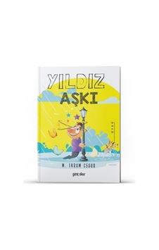 Yıldız Aşkı - M. İkram Cesur - Genç Okur Yıldız Aşkı - M. İkram Cesur - Genç Okur