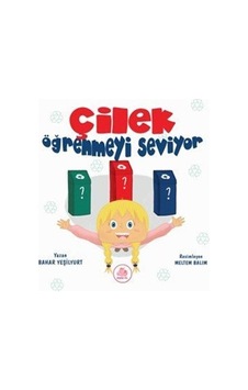 Çilek Öğrenmeyi Seviyor / Bahar Yeşilyurt Çilek Öğrenmeyi Seviyor / Bahar Yeşilyurt