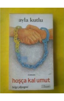Hoşçakal Umut Ayla Kutlu