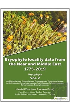 Bryophyta Vol. 2 - Bryophyte Locality Data From The Near and Middle East 1775 - 2019 - Adnan Erdağ - Hiperlink Bryophyta Vol. 2 - Bryophyte Locality Data From The Near and Middle East 1775 - 2019 - Adnan Erdağ - Hiperlink