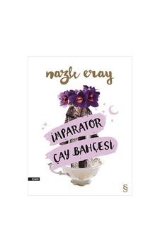 İmparator Çay Bahçesi - Nazlı Eray - Everest Yayınları