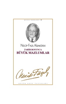 Tarıh Boyunca Büyük Mazlumlar Tarıh Boyunca Büyük Mazlumlar