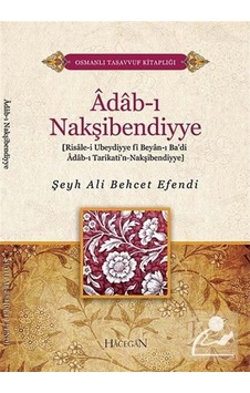 Adab-ı Nakşibendiyye / Şeyh Ali Behcet Efendi 9786054565726