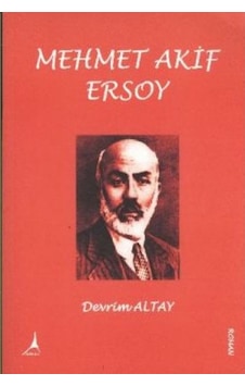 Mehmet Akif Ersoy - Devrim Altay - Alter Yayınları Mehmet Akif Ersoy - Devrim Altay - Alter Yayınları