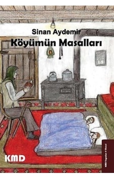 Köyümün Masalları / Sinan Aydemir Köyümün Masalları / Sinan Aydemir