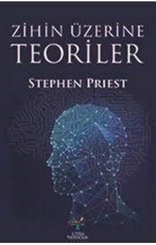 Zihin Üzerine Teoriler - Stephen Priest - Litera Zihin Üzerine Teoriler - Stephen Priest - Litera