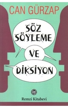 Söz Söyleme ve Diksiyon - Can Gürzap - Remzi Kitabevi Şubat 2021