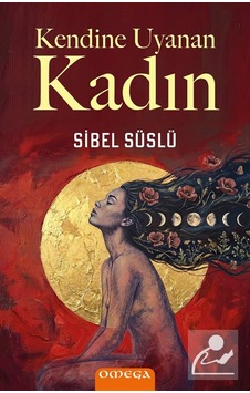 Kendine Uyanan Kadın / Sibel Su Slu Kendine Uyanan Kadın / Sibel Su Slu