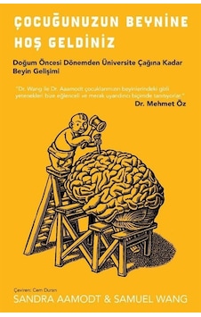 Çocuğunuzun Beynine Hoş Geldiniz / Sandra Aamodt Çocuğunuzun Beynine Hoş Geldiniz / Sandra Aamodt