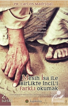 Mesih İsa ile Birlikte İncil'i Farklı Okumak - Carlos Madrigal - Kafe Kültür Yayıncılık Mesih İsa ile Birlikte İncil'i Farklı Okumak - Carlos Madrigal - Kafe Kültür Yayıncılık