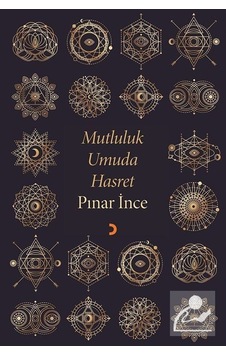 Mutluluk Umuda Hasret - Pınar İnce - Cinius