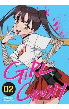 Girl Crush Cilt 2 / Midori Tayama