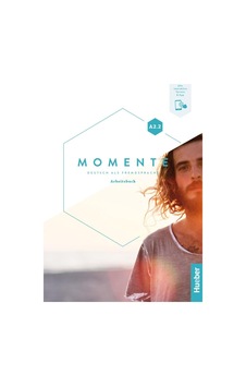 Momente İn 6 Banden: Arbeitsbuch A2.2 Plus İnteraktive Version Momente İn 6 Banden: Arbeitsbuch A2.2 Plus İnteraktive Version