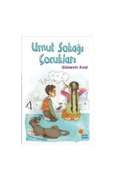 Umut Sokağı Çocukları Gülsevin Kıral Günışığı Yay