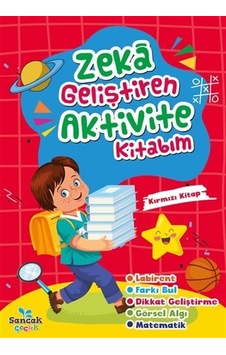 Zeka Geliştiren Aktvite Kitabım - Kırmızı Kitap- Sancak Çocuk Zeka Geliştiren Aktvite Kitabım - Kırmızı Kitap- Sancak Çocuk