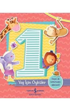 1 Yaş İçin Öyküler - Melanie Joyce - İş Bankası Kültür Yayınları 1 Yaş İçin Öyküler - Melanie Joyce - İş Bankası Kültür Yayınları