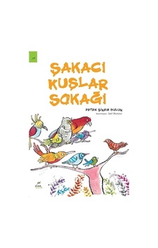 Elma Yayınları Şakacı Kuşlar Sokağı
