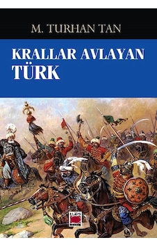 Krallar Avlayan Türk