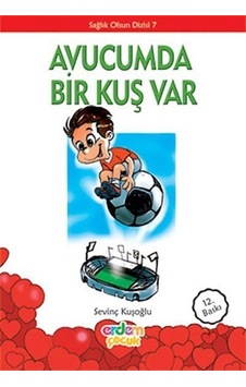 Avucumda Bir Kuş Var - Sevinç Kuşoğlu - Erdem Çocuk