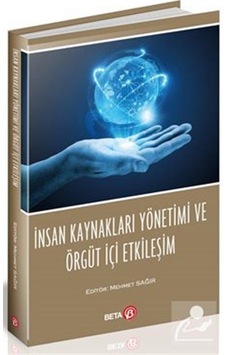 İnsan Kaynakları Yönetimi ve Örgüt İçi Etkileşim- Beta Yayınları