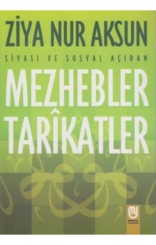 Siyasi ve Sosyal Açıdan Mezhebler Tarikatlar- Marifet Yayınları