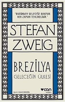 Brezilya - Geleceğin Ülkesi: &apos &apos Bugünden Geleceğe Bakmak Her Zaman Tehlikelidir&apos &apos Brezilya - Geleceğin Ülkesi: &apos &apos Bugünden Geleceğe Bakmak Her Zaman Tehlikelidir&apos &apos