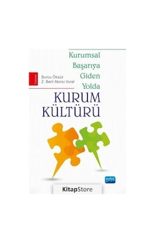 Kurumsal Başarıya Giden Yolda Kurum Kültürü / Kolektif Kurumsal Başarıya Giden Yolda Kurum Kültürü / Kolektif