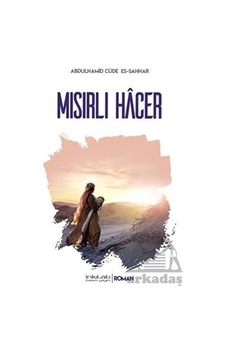 Mısırlı Hacer - Abdülhamid Cude Es-Sahhar - İnkılab Yayınları