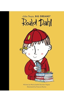 Roald Dahl - Little People, Big Dreams Ciltli Frances Lincoln Roald Dahl - Little People, Big Dreams Ciltli Frances Lincoln