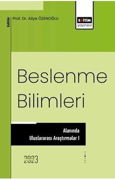 Beslenme Bilimleri Alanında Uluslararası Araştırmalar 1- Eğitim Yayınevi Beslenme Bilimleri Alanında Uluslararası Araştırmalar 1- Eğitim Yayınevi