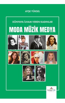 Dünyaya İlham Veren Kadınlar Moda - Ayşe Yüksel