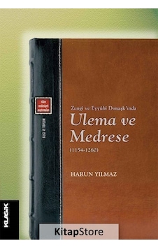 Ulema ve Medrese - Harun Yılmaz - Klasik Yayınları Ulema ve Medrese - Harun Yılmaz - Klasik Yayınları