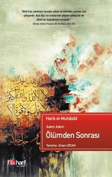 Adım Adım Ölümden Sonrası - Haris El-Muhâsibî