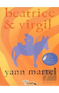 Beatrice ve Virgil Sayfa6 Yayınları - Sayfa6 Yayınları Beatrice ve Virgil Sayfa6 Yayınları - Sayfa6 Yayınları