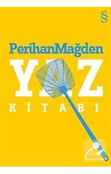 Yaz Kitabı / Perihan Mağden Yaz Kitabı / Perihan Mağden