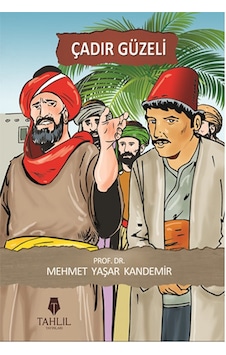 Çadır Güzeli - M. Yaşar Kandemir - Tahlil Yayınları Çadır Güzeli - M. Yaşar Kandemir - Tahlil Yayınları